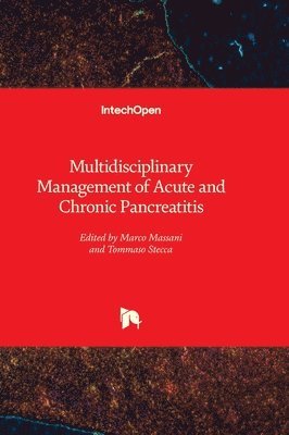 Multidisciplinary Management of Acute and Chronic Pancreatitis 1