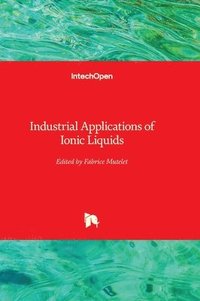 bokomslag Industrial Applications of Ionic Liquids