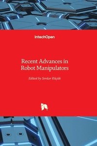 bokomslag Recent Advances in Robot Manipulators