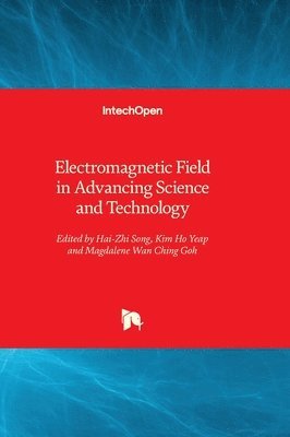 bokomslag Electromagnetic Field in Advancing Science and Technology