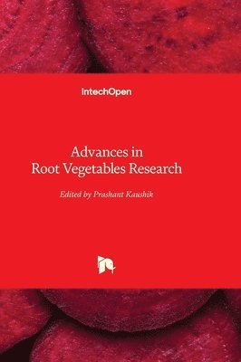 Advances in Root Vegetables Research 1