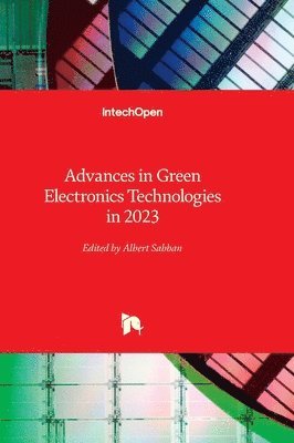 bokomslag Advances in Green Electronics Technologies in 2023