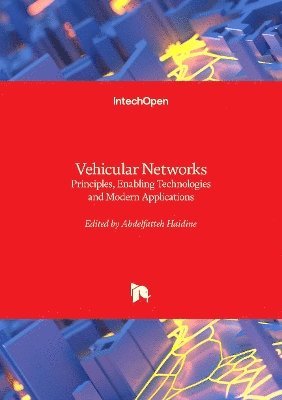 Abdelfatteh Haidine - Vehicular Networks, Inbunden