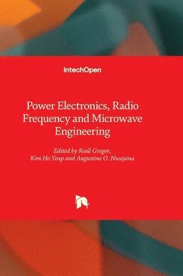 Power Electronics, Radio Frequency and Microwave Engineering 1