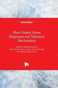 bokomslag Plant Abiotic Stress Responses and Tolerance Mechanisms