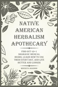 bokomslag Native American Herbalism Apothecary
