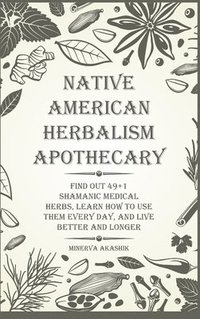 bokomslag Native American Herbalism Apothecary