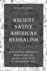 bokomslag Ancient Native American Herbalism