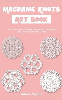 bokomslag Macrame Knots Art Book