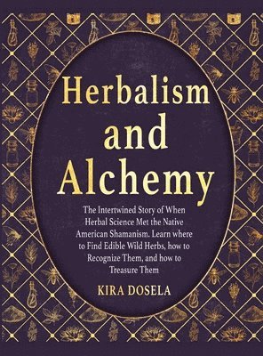 bokomslag Herbalism and Alchemy