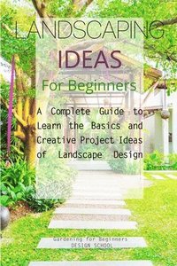 bokomslag Landscaping Ideas for Beginners