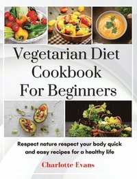 bokomslag Vegetarian Diet Cookbook for Beginners
