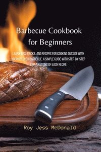 bokomslag Barbecue Cookbook for Beginners