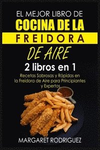 bokomslag El Mejor Libro de Cocina de la Freidora de Aire