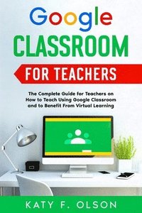 bokomslag Google Classroom for Teachers