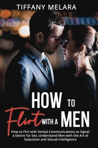 bokomslag How to Flirt with a Men