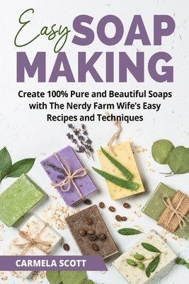 Easy Soap Making 1