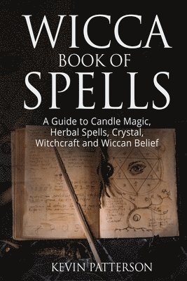 Kevin Patterson - Wicca Book of Spells, Häftad