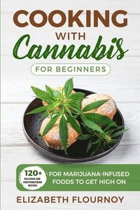 bokomslag Cooking with Cannabis for Beginners