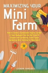 bokomslag Maximizing Your Mini Farm