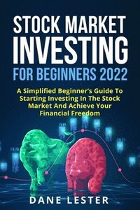 bokomslag Stock Market Investing for Beginners 2022