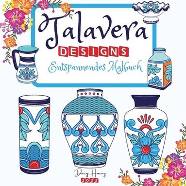 bokomslag Talavera Designs Entspannendes Malbuch