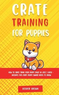 bokomslag Crate Training for Puppies