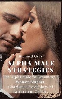 bokomslag Alpha Male Strategies
