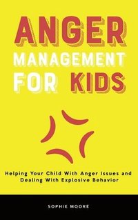 bokomslag Anger Management for Kids