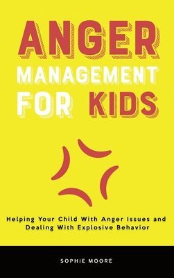 Anger Management for Kids 1