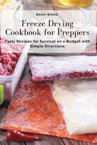 bokomslag Freeze Drying Cookbook for Preppers