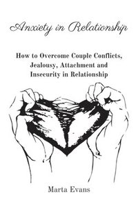 bokomslag Anxiety in Relationship