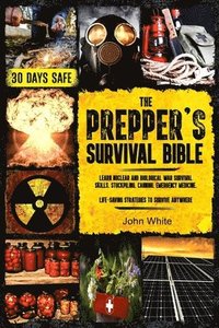 bokomslag The Prepper's Survival Bible