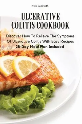 Kyle Beckwith - Ulcerative Colitis Cookbook, Häftad. Tillgänglighet: Lägg i varukorg