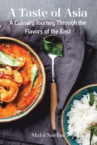 bokomslag A Taste of Asia