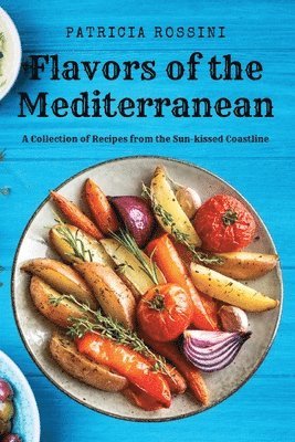 Flavors of the Mediterranean 1