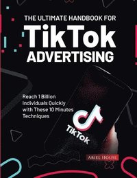bokomslag Ultimate Handbook for TikTok Advertising