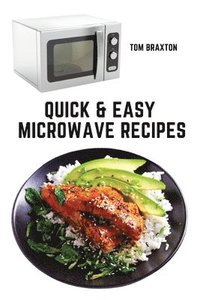 bokomslag Quick & Easy Microwave Recipes