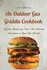 bokomslag Outdoor Gas Griddle Cookbook