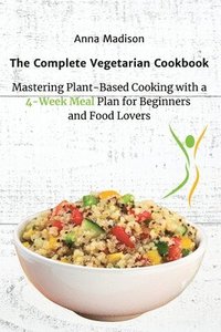 bokomslag The Complete Vegetarian Cookbook