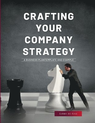 bokomslag Crafting Your Company Strategy