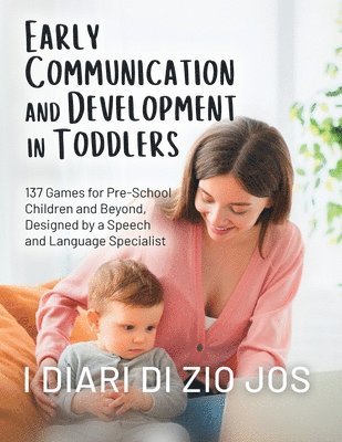 bokomslag Early Communication and Development in Toddlers