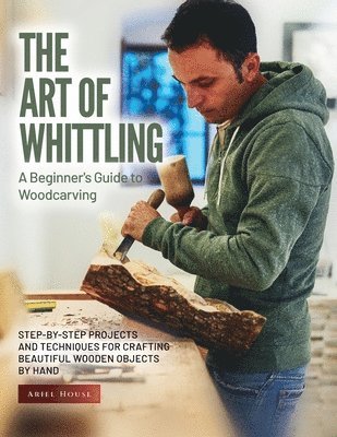 bokomslag The Art of Whittling