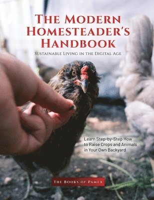 The Books of Pamex - Modern Homesteader's Handbook, Häftad