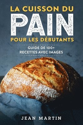 bokomslag La cuisson du pain pour les dbutants