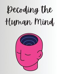 bokomslag Decoding the Human Mind