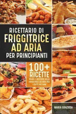 bokomslag Ricettario di friggitrice ad aria per principianti