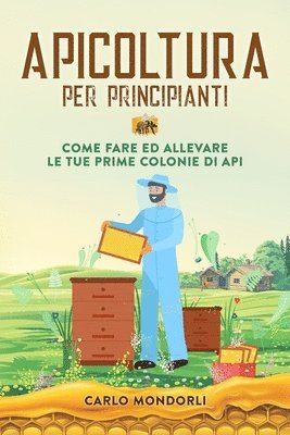 Apicoltura per principianti 1