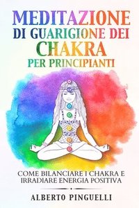 bokomslag Meditazione di guarigione dei chakra per principianti