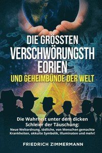 bokomslag Grössten Verschwörungstheorien Und Geheimbünde Der Welt